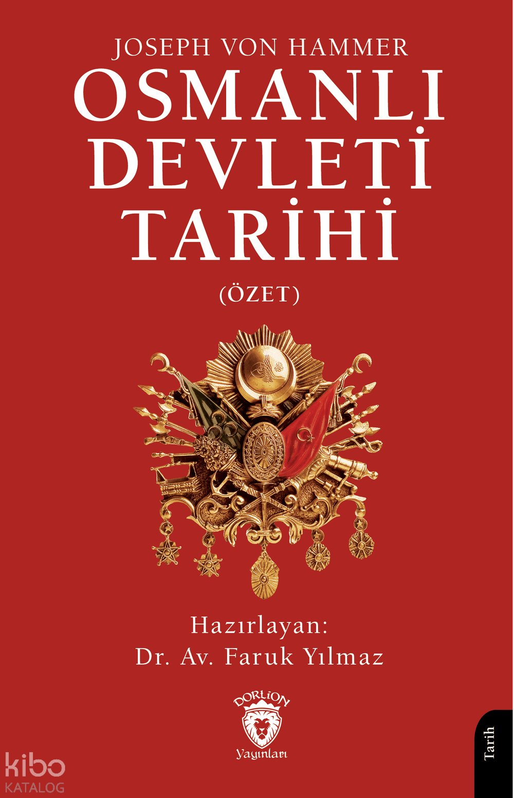 Osmanlı Devleti Tarihi - Joseph Von Hammer
