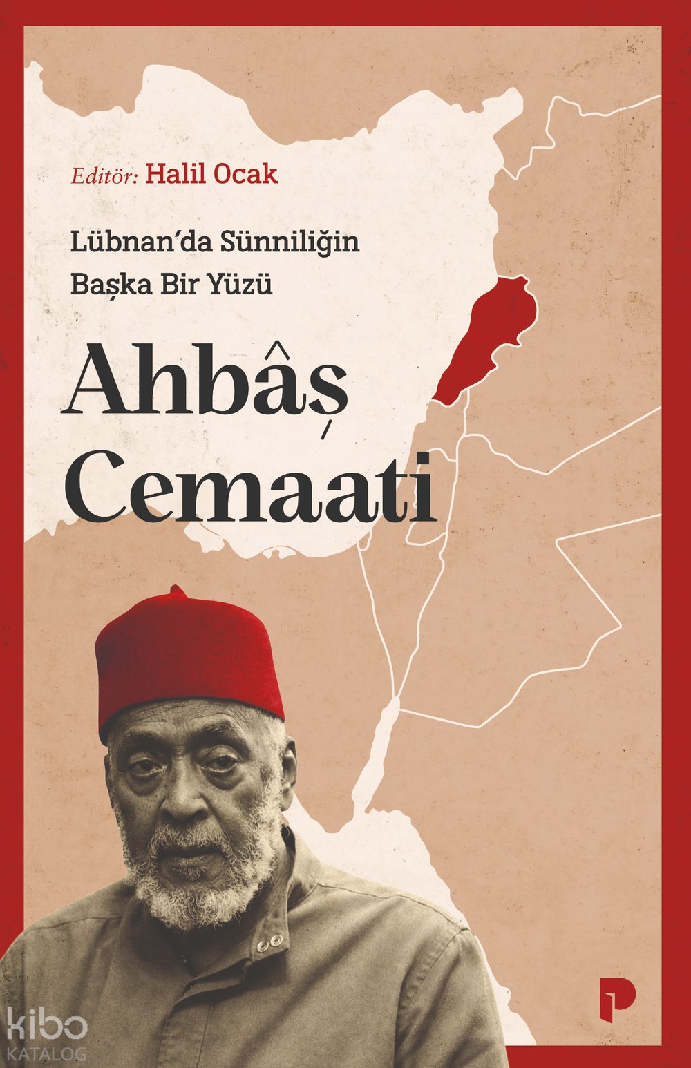 Lübnan’da Sünniliğin Başka Bir Yüzü: Ahbâş Cemaati