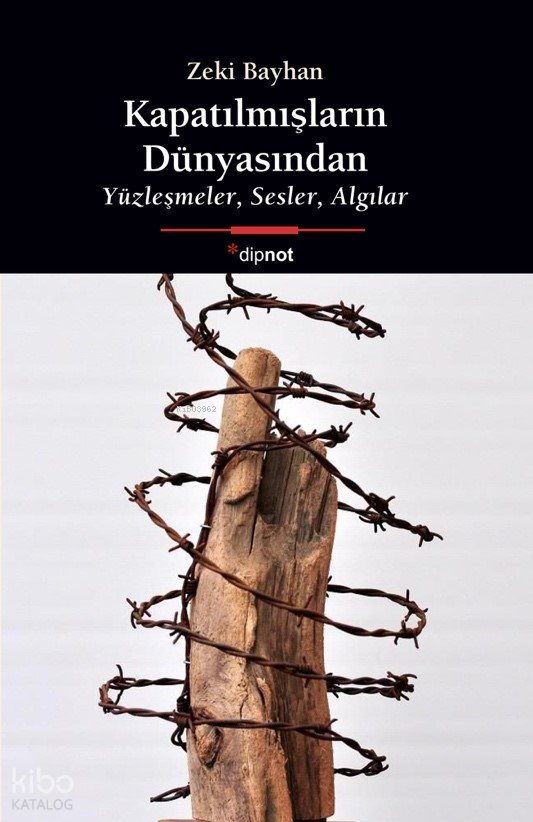 Kapatılmışların Dünyasından