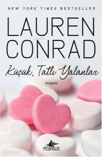 Küçük, Tatlı Yalanlar - Lauren Conrad