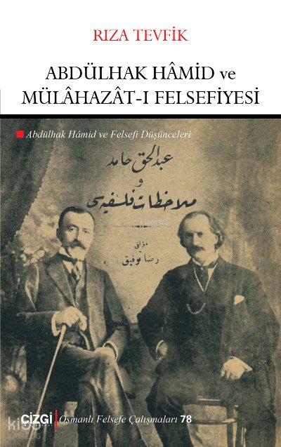 Abdülhak Hâmid ve Mülâhazât-ı Felsefiyesi - Rıza Tevfik (Feylesof)