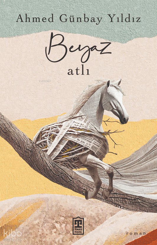 Beyaz Atlı - Ahmed Günbay Yıldız