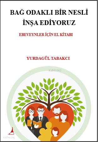 Bağ Odaklı Bir Nesli İnşa Ediyoruz