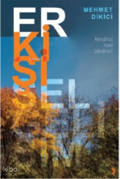 Erkişisel Gelişim - Mehmet Dikici