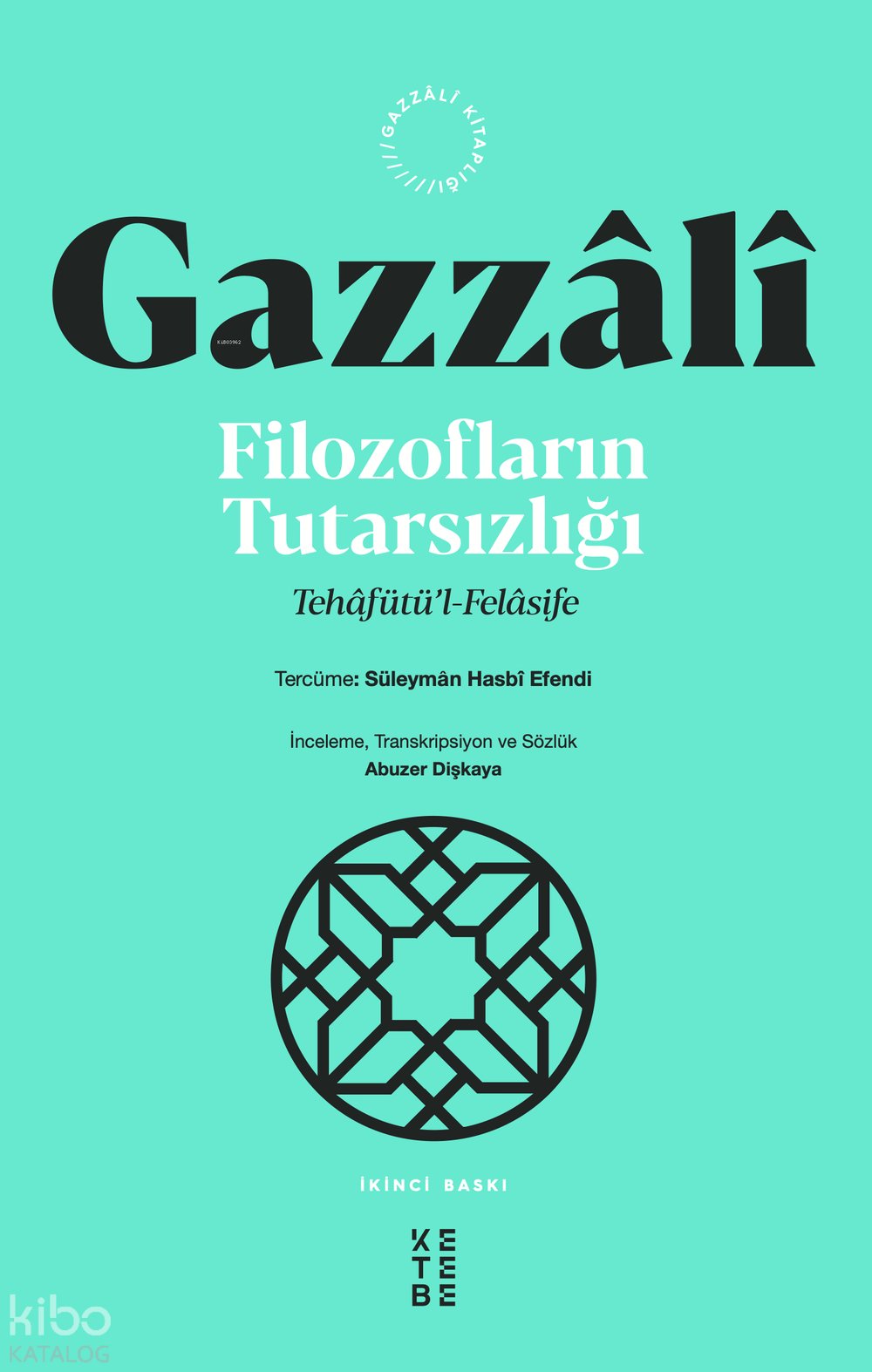 Filozofların Tutarsızlığı - İmam Gazzâlî