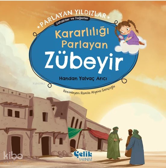 Kararlılığı Parlayan Zübeyir - Parlayan Yıldızlar - Handan Yalvaç Arıcı
