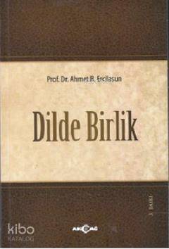 Dilde Birlik - Ahmet B. Ercilasun