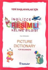 Yeni Başlayanlar İçin Resimli İngilizce Kelime Bilgisi