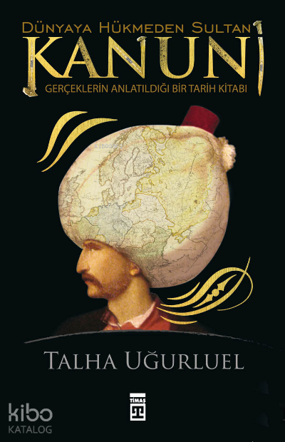 Dünyaya Hükmeden Sultan Kanuni