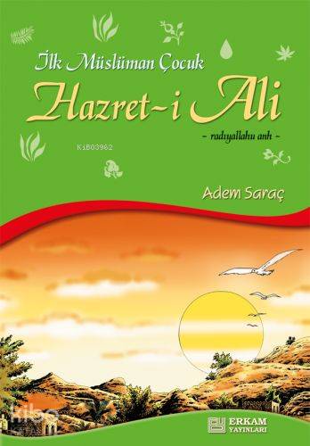 İlk Müslüman Çocuk Hazret-i Ali (r.a) - Adem Saraç