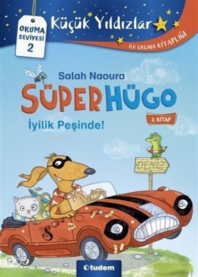 Küçük Yıldızlar: Süperhügo- 2 - Süperhügo İyilik Peşinde! - Salah Naoura