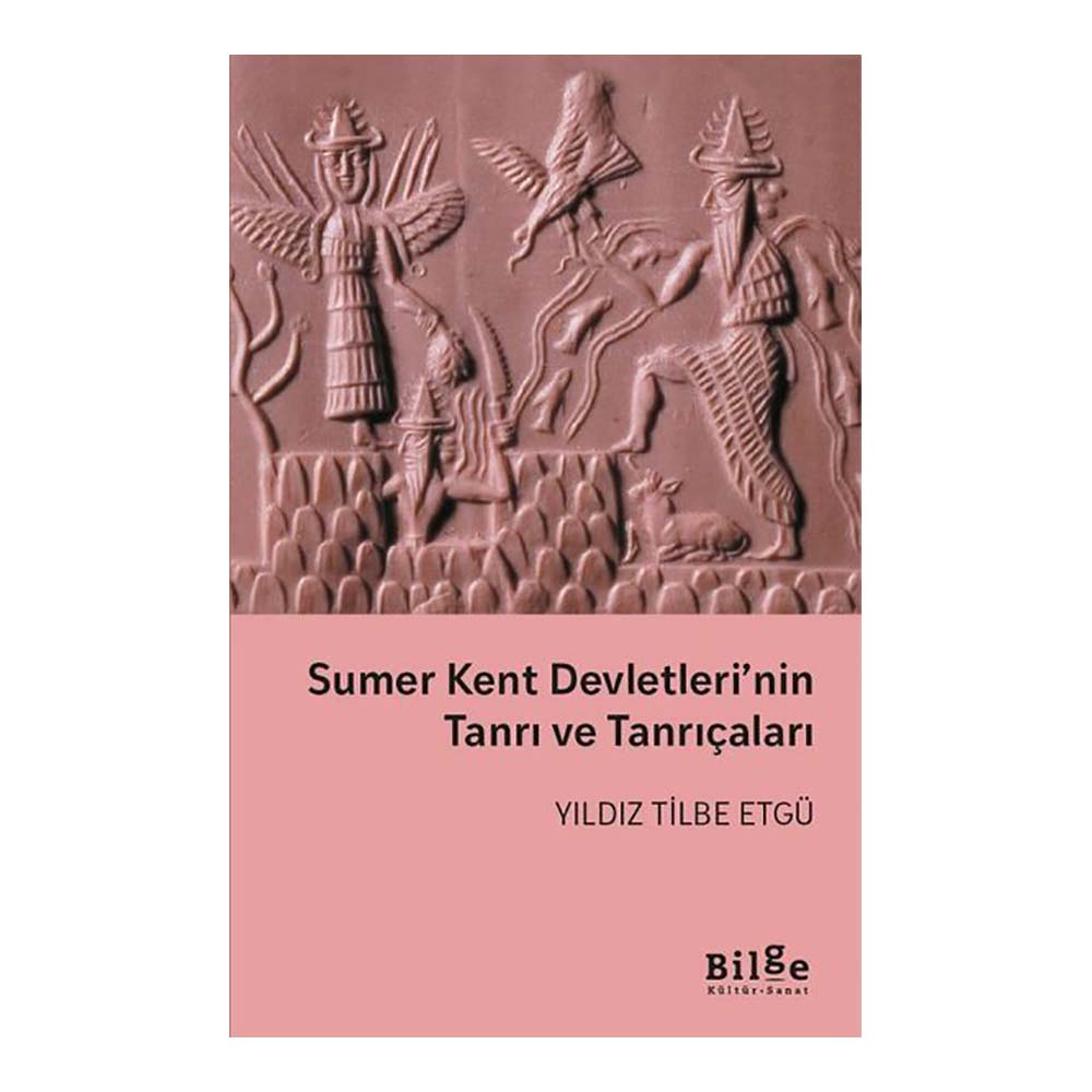 Sumer Kent Devletleri’nin Tanrı ve Tanrıçaları