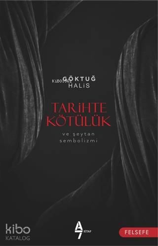 Tarihte Kötülük ve Şeytan Sembolizmi - Göktuğ Halis