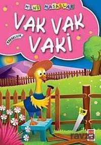 MİNİ MASALLAR VAK VAK VAKİ KARARLILIK