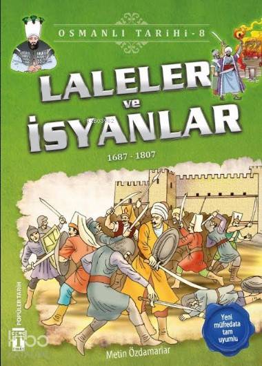 Laleler ve İsyanlar (1687-1807)