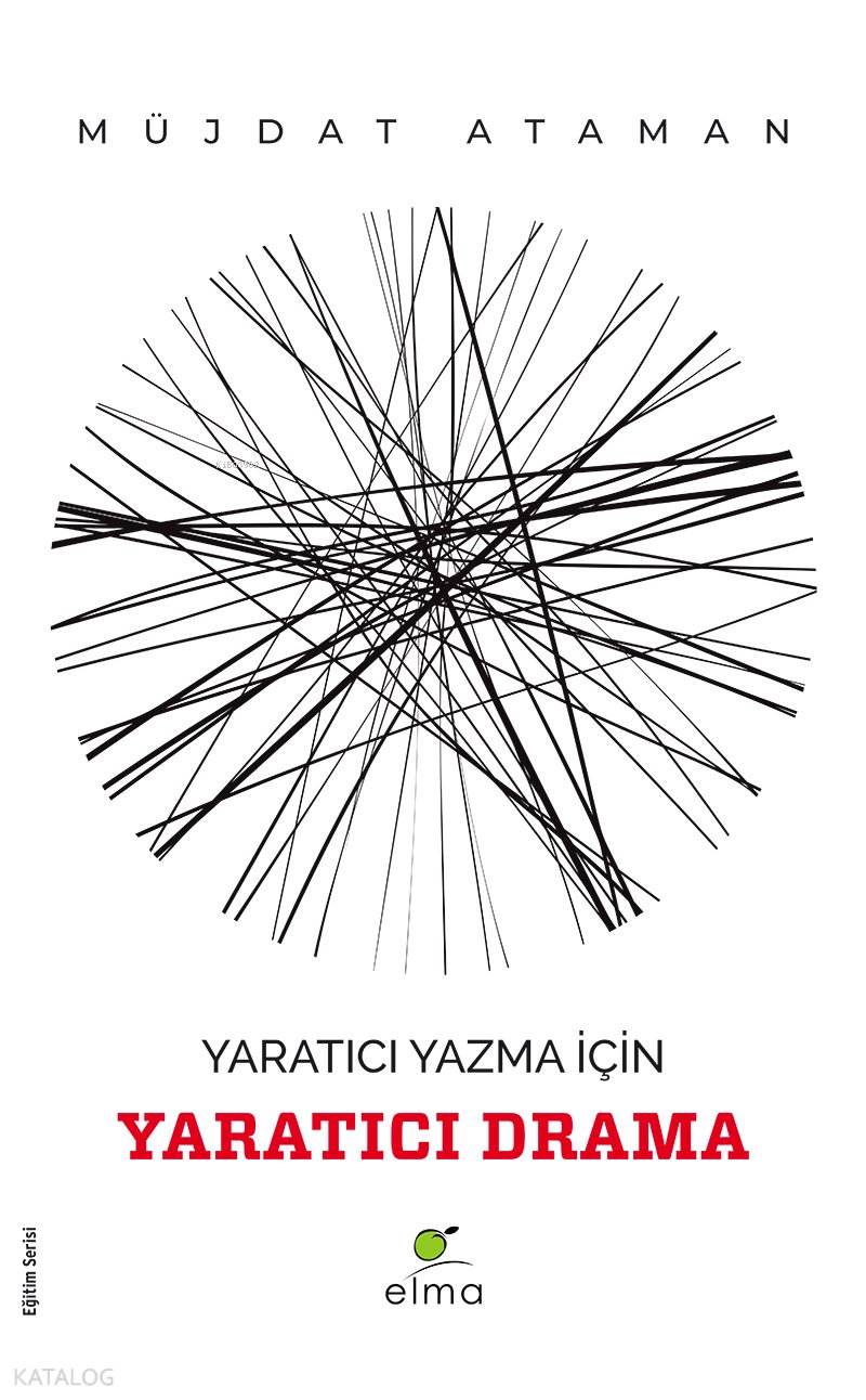 Yaratıcı Yazma İçin Yaratıcı Drama - Müjdat Ataman
