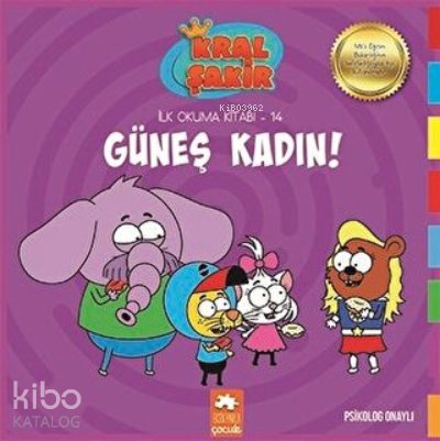 Güneş Kadın! - Kral Şakir İlk Okuma Kitabım 14 - Varol Yaşaroğlu
