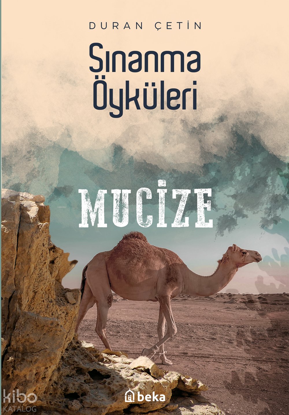 Sınanma Öyküleri - Mucize - Duran Çetin