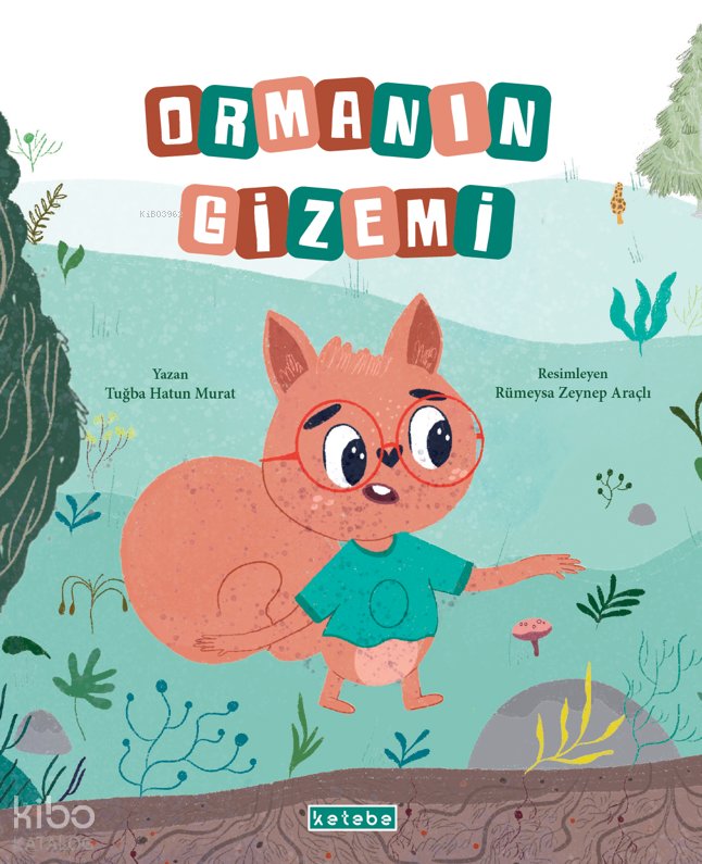 Ormanın Gizemi - Tuğba Hatun Murat