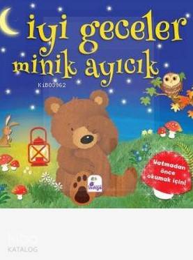 İYİ GECELER MİNİK AYICIK