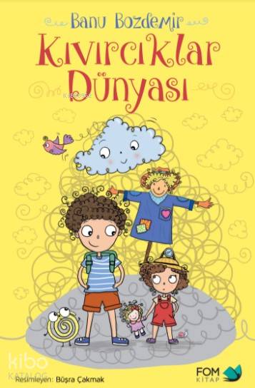 Kıvırcıklar Dünyası - Banu Bozdemir