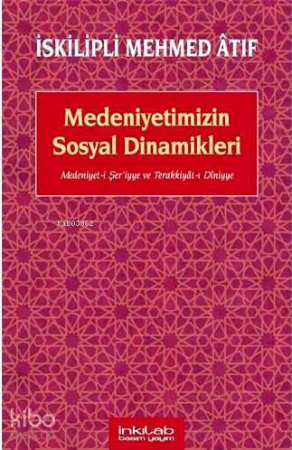 Medeniyetimizin Sosyal Dinamikleri