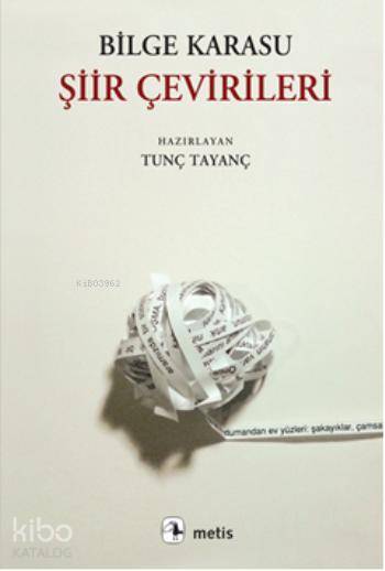 Şiir Çevirileri - Bilge Karasu