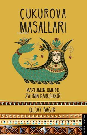 Çukurova Masalları - Olcay Bağır