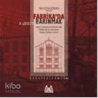 Fabrika'da Barınmak - Ali Cengizkan