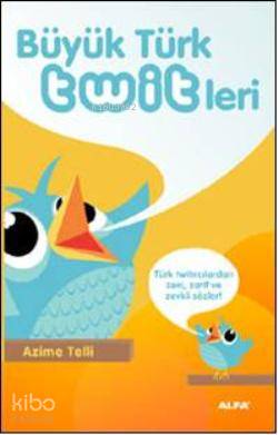 Büyük Türk Twitleri