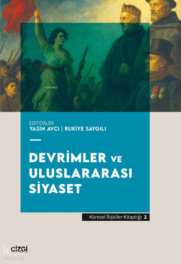 Devrimler ve Uluslararası Siyaset - Yasin Avcı