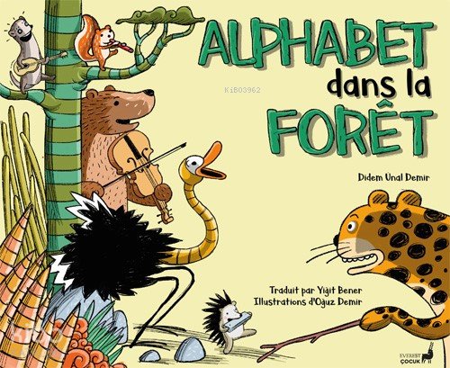 Alphabet Dans La Forêt - Didem Ünal Demir