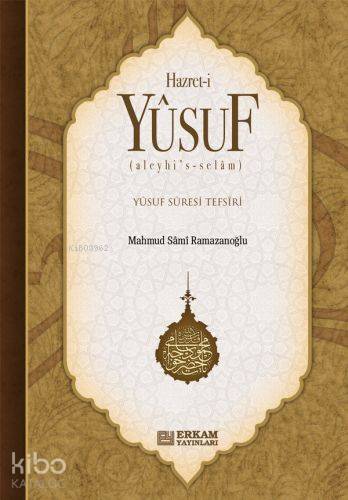Hz. Yusuf (a.s) - Mahmut Sami Ramazanoğlu