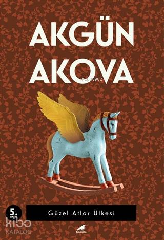 Güzel Atlar Ülkesi - Akgün Akova