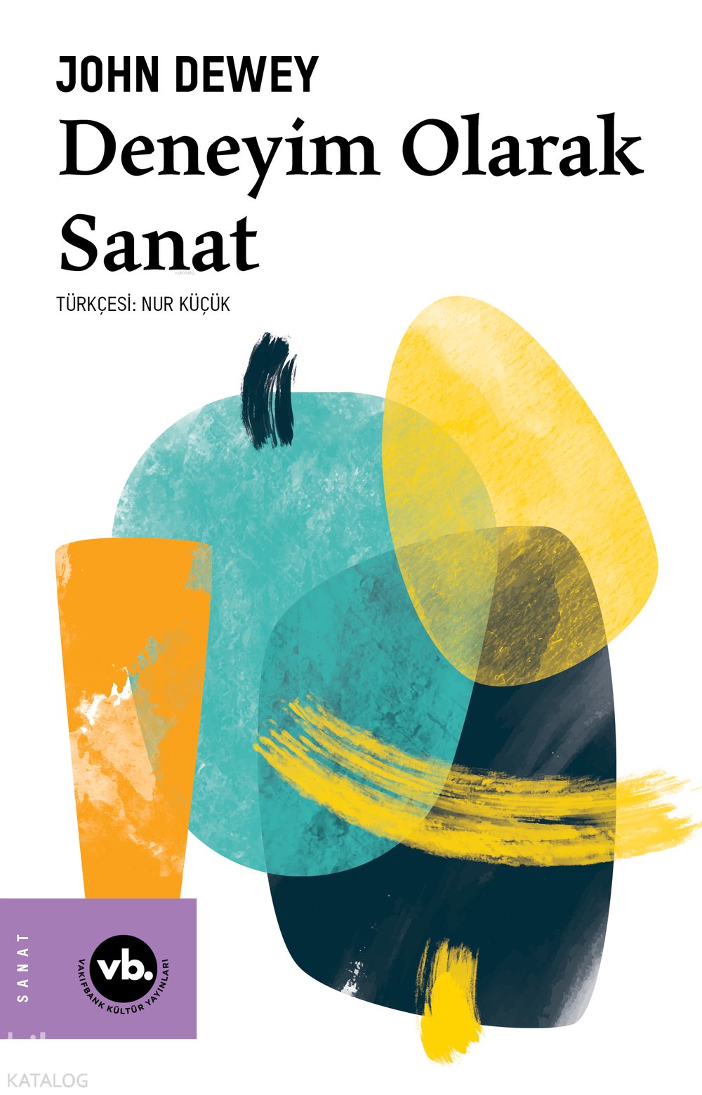Deneyim Olarak Sanat - John Dewey