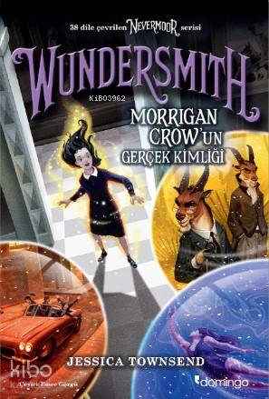 Wundersmith Morrigan Crow'un Gerçek Kimliği - Jessica Townsend