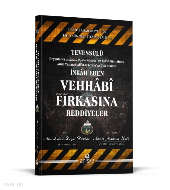 Tevessülü İnkar Eden Vehhabi Fırkasına Reddiyeler
