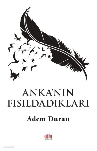 Anka'nın Fısıldıkları - Adem Duran