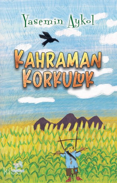 Kahraman Korkuluk - Yasemin Aykol