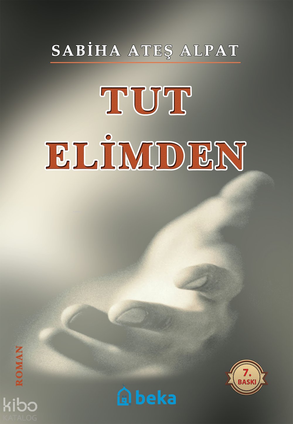 Tut Elimden - Sabiha Ateş Alpat