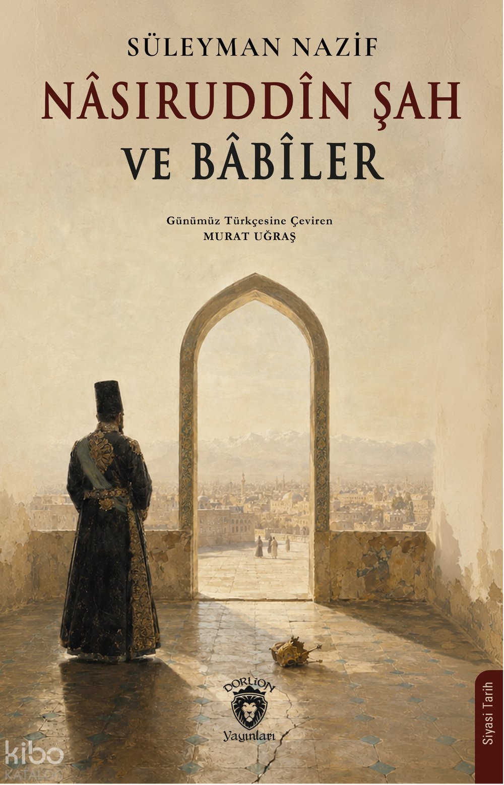 Nâsıruddîn Şah ve Bâbîler