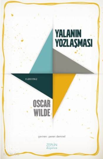 Yalanın Yozlaşması - Oscar Wilde