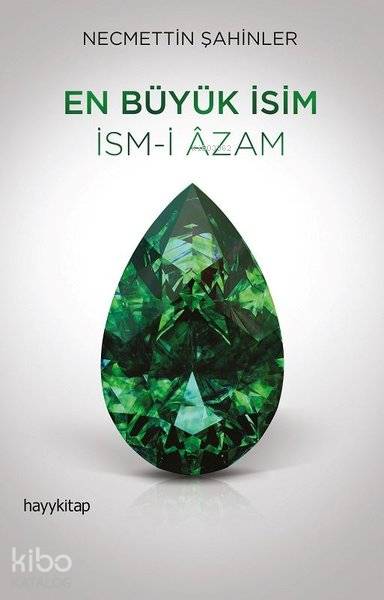 En Büyük İsim İsm-i Azam - Necmettin Şahinler