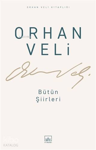 Orhan Veli - Bütün Şiirleri - Orhan Veli Kanık