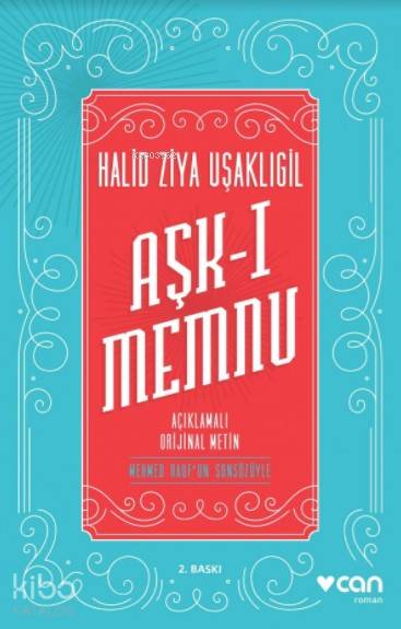Aşk-ı Memnu (Açıklamalı Orjinal Metin) - Halid Ziya Uşaklıgil