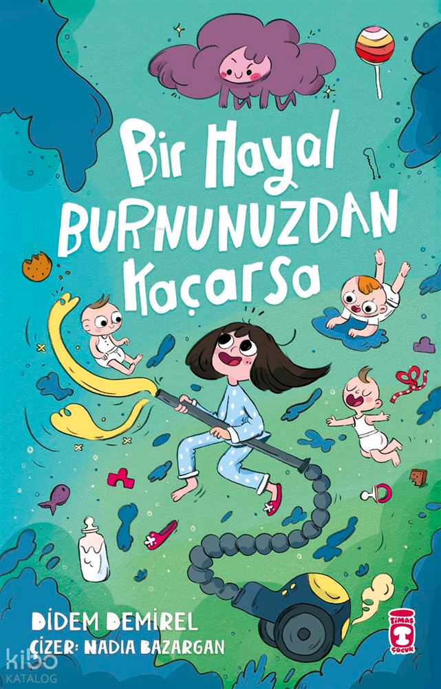 BİR HAYAL BURNUNUZDAN KAÇARSA