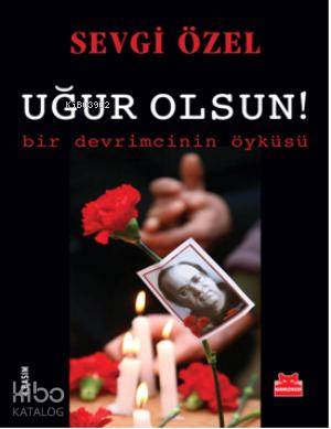 Uğur Olsun!