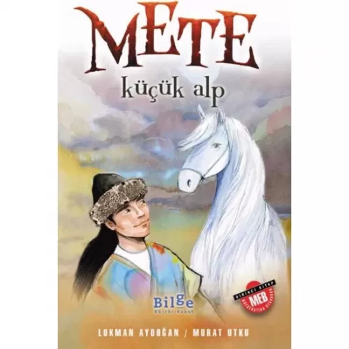 Mete - Küçük Alp - Lokman Aydoğan