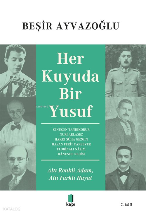 Her Kuyuda Bir Yusuf - Beşir Ayvazoğlu