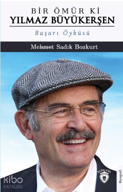 Bir Ömür ki Yılmaz Büyükerşen